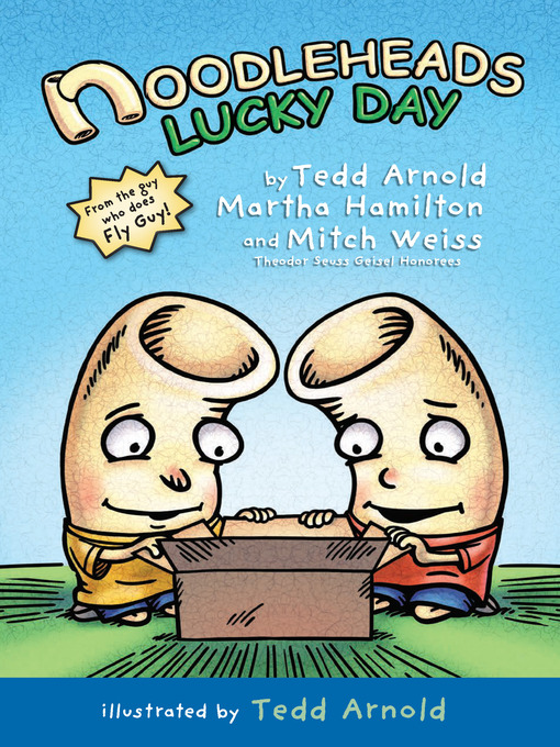 Title details for Noodleheads Lucky Day by Tedd Arnold - Available